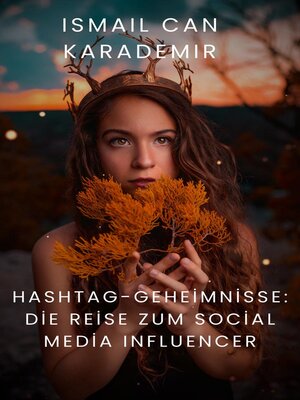cover image of Hashtag-Geheimnisse Die Reise Zum Social Media Influencer
